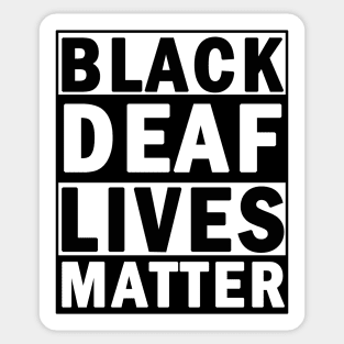 Black deaf lives matter Sticker